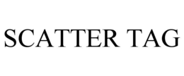 SCATTER TAG trademark