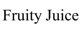 FRUITY JUICE trademark