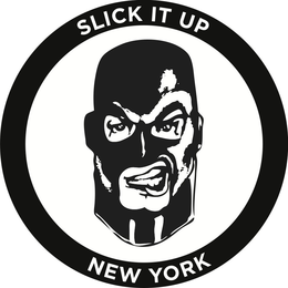 SLICK IT UP NEW YORK trademark