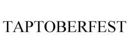 TAPTOBERFEST trademark