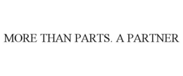 MORE THAN PARTS. A PARTNER trademark