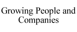 GROWING PEOPLE AND COMPANIES trademark