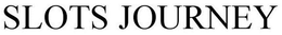 SLOTS JOURNEY trademark