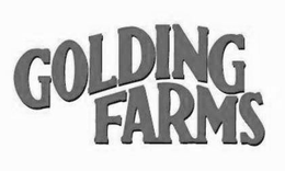 GOLDING FARMS trademark