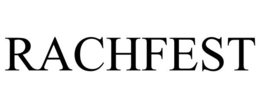 RACHFEST trademark