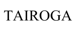 TAIROGA trademark