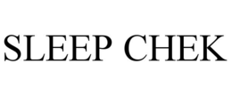 SLEEP CHEK trademark