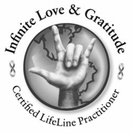 INFINITE LOVE & GRATITUDE CERTIFIED LIFELINE PRACTITIONER trademark