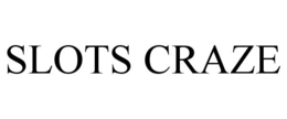 SLOTS CRAZE trademark