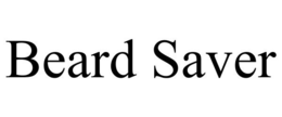 BEARD SAVER trademark