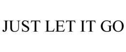 JUST LET IT GO trademark