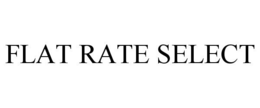 FLAT RATE SELECT trademark