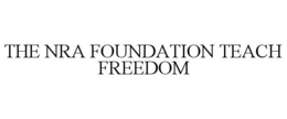 THE NRA FOUNDATION TEACH FREEDOM trademark