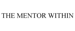 THE MENTOR WITHIN trademark