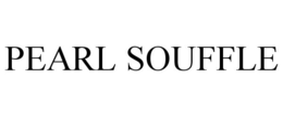 PEARL SOUFFLE trademark