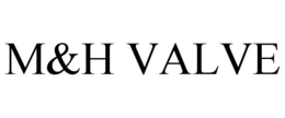 M&H VALVE trademark