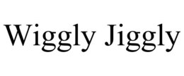 WIGGLY JIGGLY trademark