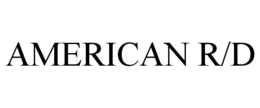 AMERICAN R/D trademark