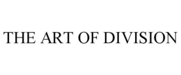THE ART OF DIVISION trademark