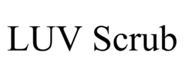 LUV SCRUB trademark