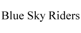 BLUE SKY RIDERS trademark