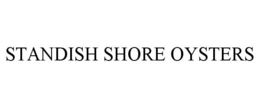 STANDISH SHORE OYSTERS trademark