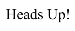 HEADS UP! trademark