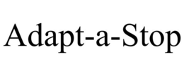 ADAPT-A-STOP trademark