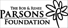 THE BOB & RENEE PARSONS FOUNDATION P trademark