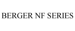 BERGER NF SERIES trademark