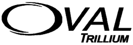 OVAL TRILLIUM trademark