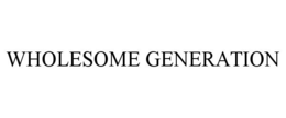 WHOLESOME GENERATION trademark