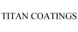 TITAN COATINGS trademark