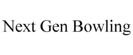 NEXT GEN BOWLING trademark