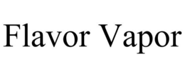 FLAVOR VAPOR trademark