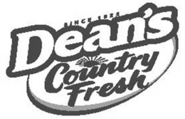 SINCE 1925 DEAN'S COUNTRY FRESH trademark