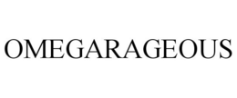 OMEGARAGEOUS trademark