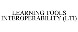 LEARNING TOOLS INTEROPERABILITY (LTI) trademark