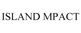 ISLAND MPACT trademark