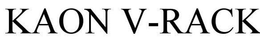 KAON V-RACK trademark