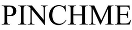 PINCHME trademark