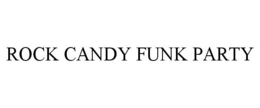 ROCK CANDY FUNK PARTY trademark