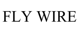 FLY WIRE trademark