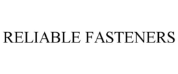 RELIABLE FASTENERS trademark