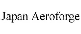 JAPAN AEROFORGE trademark