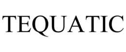 TEQUATIC trademark