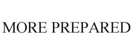 MORE PREPARED trademark