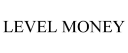 LEVEL MONEY trademark