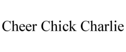 CHEER CHICK CHARLIE trademark