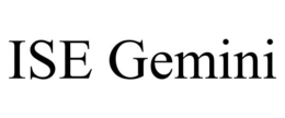 ISE GEMINI trademark